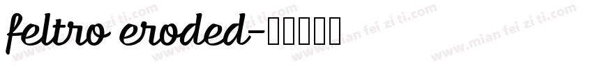 feltro eroded字体转换
